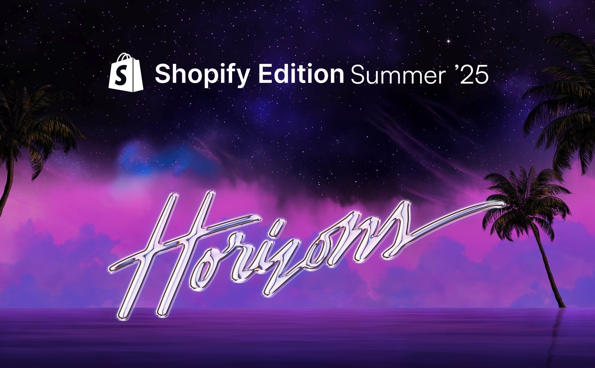 Shopify Summer ’25 Edition: Smarter Selling Starts Here