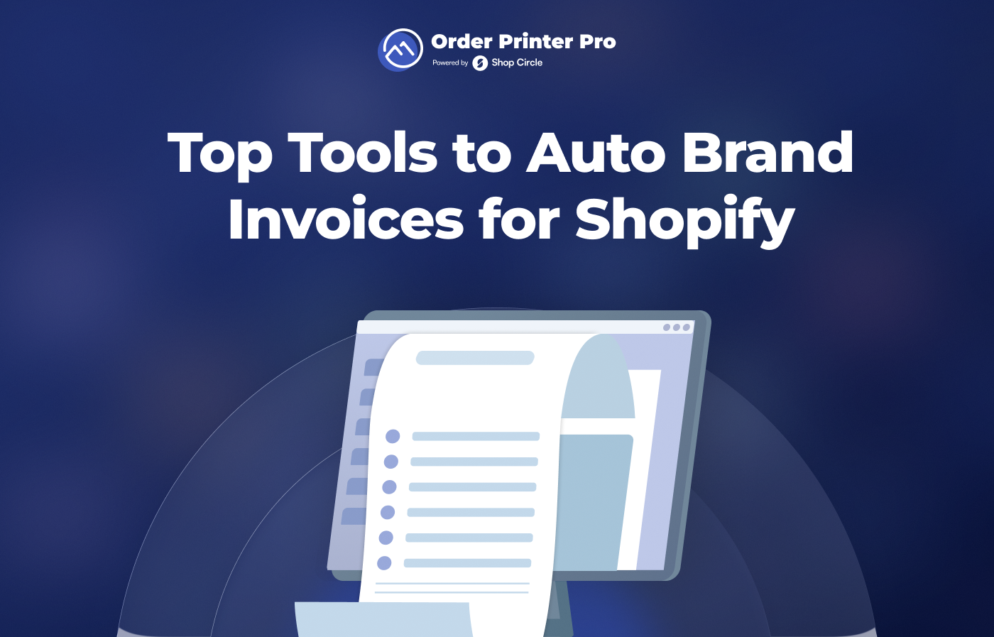 Top Tools to Auto Brand Invoices for Shopify